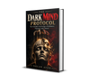 The Dark Mind Protocol by Nolan Aven